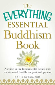 The Everything Essential Buddhism Book 