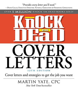 Knock 'em Dead Cover Letters 