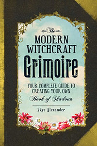 The Modern Witchcraft Grimoire 