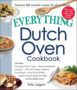 The Everything Dutch Oven Cookbook 