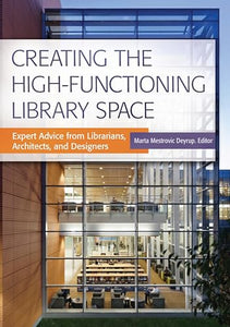 Creating the High-Functioning Library Space 