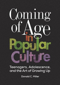 Coming of Age in Popular Culture 