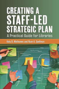 Creating a Staff-Led Strategic Plan 