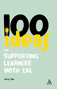 100 Ideas for Supporting Learners with EAL 