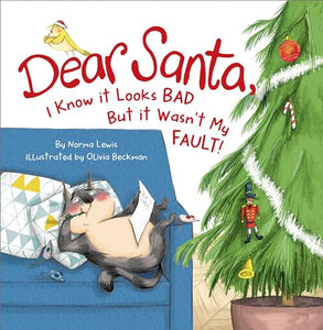 Dear Santa I Know It's Not My Faul 