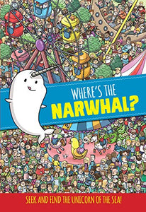 Where's the Narwhal? (Seek and Find) 