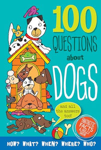 100 Questions about Dogs 