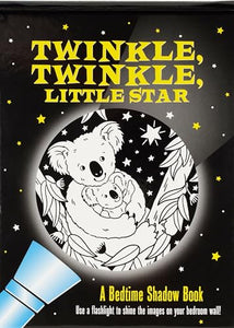 Twinkle, Twinkle Little Star Bedtime Shadow Book 