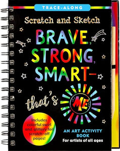 Scratch & Sketch Brave, Strong & Smart -- That's Me! 