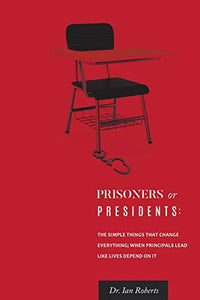 Prisoners or Presidents 