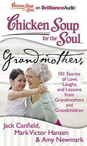 Chicken Soup for the Soul Grandmothers 