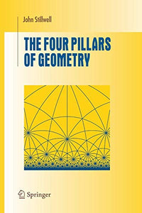 The Four Pillars of Geometry 