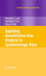 Applying Quantitative Bias Analysis to Epidemiologic Data 