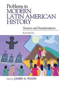 Problems in Modern Latin American History 