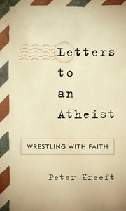 Letters to an Atheist 