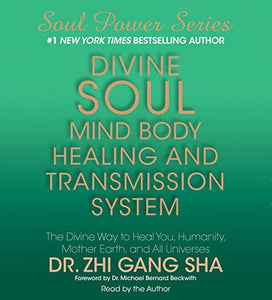 Divine Soul Mind Body Healing and Transmission System 