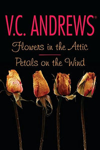 Flowers in the Attic/Petals on the Wind 