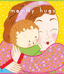 Mommy Hugs 