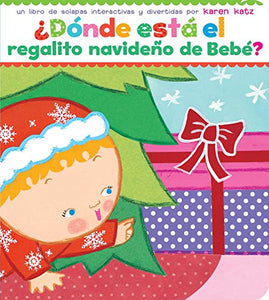 ?donde Esta El Regalito Navideno de Bebe? (Where Is Baby's Christmas Present?) 