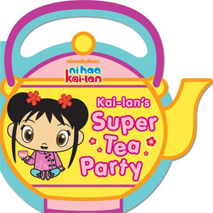 Kai-Lan's Super Tea Party 