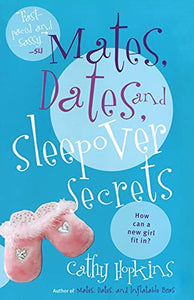 Mates, Dates, and Sleepover Secrets 