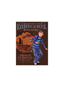 Benjamin Pratt & The Keepers of the School We The Children ISBN 9781442419735 