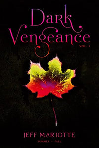 Dark Vengeance Vol. 1 