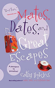 Mates, Dates, and Great Escapes 