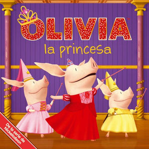 Olivia La Princesa (Olivia the Princess) 