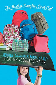 Mother-Daughter Book Camp 