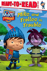 Mike and Trollee in Trouble 