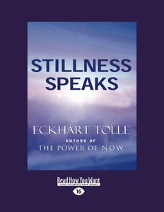 Stillness Speaks 