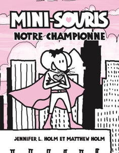 Mini-Souris: N? 2 - Notre Championne 