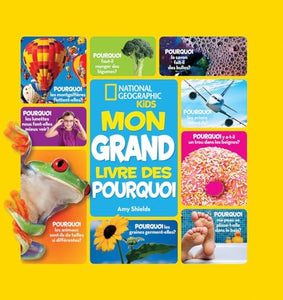 National Geographic Kids: Mon Grand Livre Des Pourquoi 