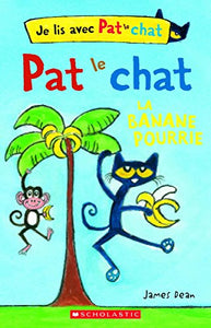 Je Lis Avec Pat Le Chat: La Banane Pourrie 