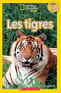 National Geographic Kids: Les Tigres (Niveau 3) 