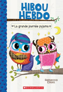 Hibou Hebdo: N� 9 - La Grande Journ�e Pyjama 