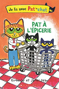 Je Lis Avec Pat Le Chat: Pat � l'�picerie 