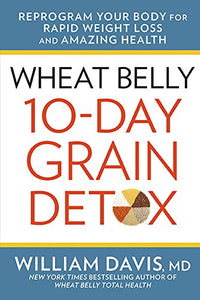 Wheat Belly 10-Day Grain Detox 