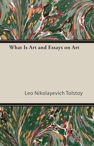 What Is Art And Essays On Art 