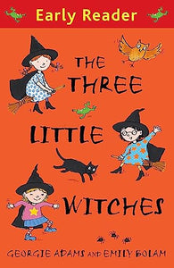 Early Reader: The Three Little Witches Storybook 