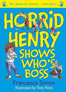 Horrid Henry Shows Who's Boss 