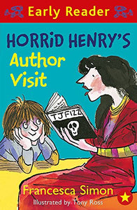 Horrid Henry Early Reader: Horrid Henry's Author Visit 