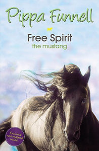 Tilly's Pony Tails: Free Spirit the Mustang 