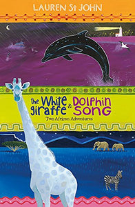 The White Giraffe Series: The White Giraffe and Dolphin Song 