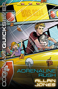 Codename Quicksilver: Adrenaline Rush 