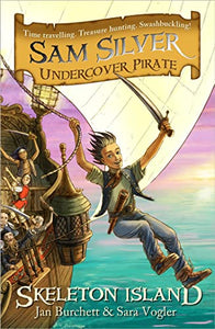 Sam Silver: Undercover Pirate: Skeleton Island 