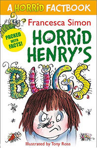 Horrid Henry's Bugs 