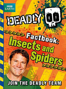 Deadly Factbook: Insects and Spiders 