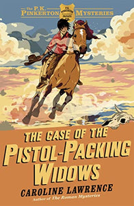 The P. K. Pinkerton Mysteries: The Case of the Pistol-packing Widows 